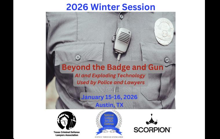 2026 Winter Session: Beyond the Badge and Gun-AI and Exploding Technology Used by Police and Lawyers