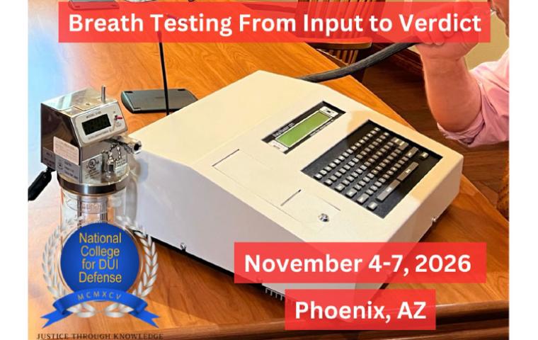 SAVE THE DATE: Breath Testing From Input to Verdict